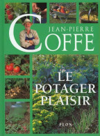 Le Potager Plaisir (1999) De Jean-Pierre Coffe - Jardinage