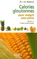 Calories Gloutonnes (2005) De Philippe Kerfone - Santé