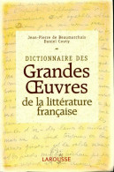 Dictionnaire Des Grandes Oeuvres De La Littérature Française (2001) De Jean-Pierre De Beaumarchais - Dictionaries