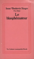 Le Blasphémateur (1979) De Isaac Bashevis Singer - Natuur