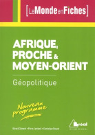 L'Afrique Et Le Proche Et Moyen-orient (2014) De Dominique Roquet - Geographie
