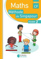 Méthode De Singapour CP  ? Fichier De L'élève 2 (2016) De Monica Neagoy - 6-12 Years Old