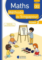 Méthode De Singapour CE2 2018. Fichier De L'élève 2 (2018) De Monica Neagoy - 6-12 Jaar