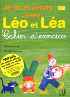 Je Lis Et J'écris Avec Léo Et Léa CP : Cahier D'exercices (2004) De Thérèse Cuche - 6-12 Years Old