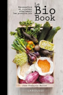 Le Bio Book (2011) De Jean-François Mallet - Gastronomie