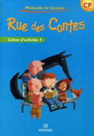 Rue Des Contes CP - Cahier D'activités 1 (2006) De Liliane Baron - 6-12 Anni