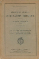 Règlement Général D'éducation Physique Tome I (1928) De Collectif - Deportes