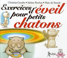 Exercices D'éveil Pour Petits Chatons (2006) De Marc De Smedt - Health