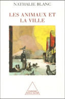 Les Animaux Et La Ville (2000) De Nathalie Blanc - Scienza