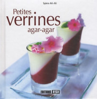 Petites Verrines Agar-agar (2010) De Sylvie Aït-Ali - Gastronomie