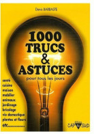 1000 Trucs Et Astuces (2009) De Denis Barbaste - Other & Unclassified