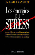 Les énergies Du Stress (1994) De Xavier Maniguet - Santé