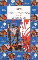 Adieu Brindavoine / La Fleur Au Fusil (2002) De Jacques Tardi - Otros & Sin Clasificación