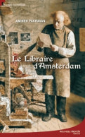 Le Libraire D'Amsterdam (2008) De Amineh Pakravan - Historisch
