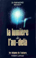 La Lumière De L'au-delà (1988) De Raymond Moody - Geheimleer