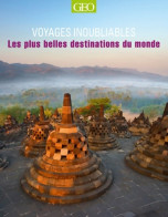 Les Plus Belles Destinations Du Monde - Voyages Inoubliables (2016) De Collectif - Tourism