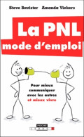 La PNL Mode D'emploi (2015) De Steve Bavister - Psychologie & Philosophie