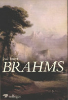 Brahms (1982) De José Bruyr - Musica