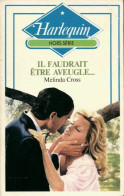 Il Faudrait être Aveugle... (1986) De Melinda Cross - Romantique