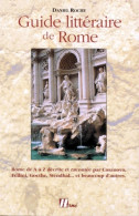 Guide Littéraire De Rome (2000) De Daniel Roche - Toerisme