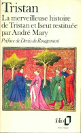 Tristan. La Merveilleuse Histoire De Tristan Et Iseut Restituée Par André Mary (1979) De Inconnu - Autres & Non Classés