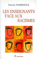 Les Enseignants Face Aux Racismes (1997) De Patrick Tapernoux - Zonder Classificatie