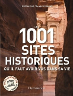 Les 1001 Sites Historiques Qu'il Faut Avoir Vus Dans Sa Vie (2010) De Franck Ferrand - Tourisme