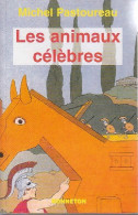 Les Animaux Célèbres (2002) De Michel Pastoureau - Histoire