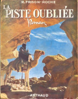 La Piste Oubliée (1950) De Roger Frison-Roche - Autres & Non Classés