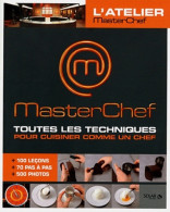 Masterchef : Toutes Les Techniques Pour Cuisiner Comme Un Chef (2012) De Collectif - Gastronomie