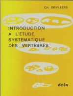 Introduction à L'étude Systématique Des Vertébrés (1973) De Ch Devillers - Sciences