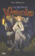 A La Recherche De Wondla (2012) De Tony Diterlizzi - Autres & Non Classés