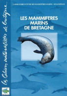 Les Mammifères Marins De Bretagne (2000) De Collectif - Sciences