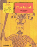 Les Secrets De L'art Kanak (2000) De Claire Merleau-Ponty - Autres & Non Classés