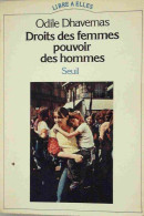 Droits Des Femmes Et Pouvoir Des Hommes (1978) De Odile Dhavernas - Recht