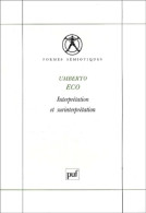 Interprétation Et Surinterprétation (1996) De Umberto Eco - Autres & Non Classés