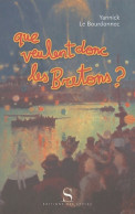 Que Veulent Donc Les Bretons? (2004) De Yannick Le Bourdonnec - Politik