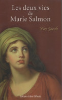 Les Deux Vies De Marie Salmon (2008) De Yves Jacob - Histoire