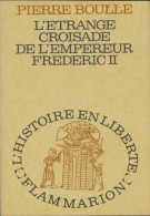 L'étrange Croisade De L'empereur Frederic II (1968) De Pierre Boulle - Historia