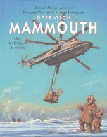 Opération Mammouth Chez Les Dolgans En Sibérie (2004) De Maryse Lamigeon - Histoire