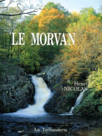 Le Morvan (1993) De Henri Nicolas - Tourisme