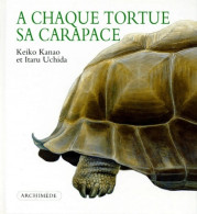 A Chaque Tortue Sa Carapace (1992) De Keiko Kanao - Autres & Non Classés