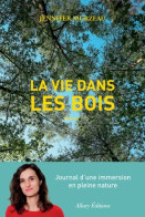 La Vie Dans Les Bois (2019) De Jennifer Murzeau - Natualeza