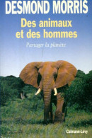 Des Animaux Et Des Hommes. Partager La Planète (1994) De Desmond Morris - Natuur