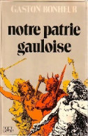 Notre Patrie Gauloise (1974) De Gaston Bonheur - History