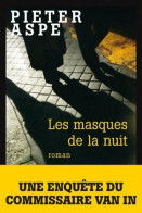 Les Masques De La Nuit (2009) De Pieter Aspe - Other & Unclassified