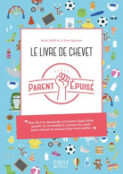 Le Livre De Chevet Du Parent épuisé (2017) De Parent Epuisé - Humor