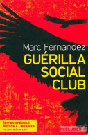 Guérilla Social Club (2017) De Marc Fernandez - Other & Unclassified