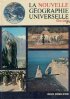 La Nouvelle Géographie Universelle Illustrée (1978) De Collectif - Géographie