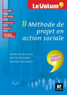 Méthode De Projet En Action Sociale - Le Volum' BTS - N°19 (2016) De Vincent Chevreux - Scienza